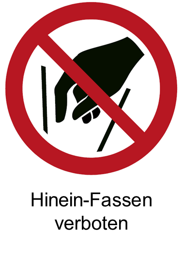 P015 Hineinfassen verboten